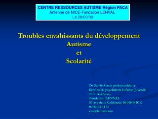 Troubles envahissants du développement Autisme et Scolarité