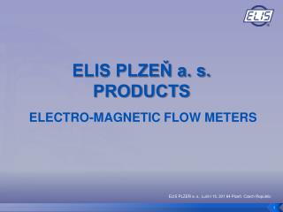 ELIS PLZEŇ a. s. PRODUCTS