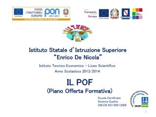 Istituto Statale d’Istruzione Superiore “Enrico De Nicola”