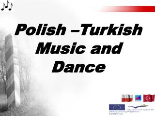 Polish –Turkish Music and Dance