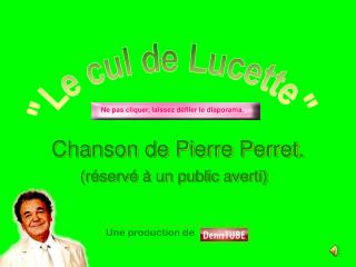 Chanson de Pierre Perret.