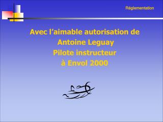 Avec l’aimable autorisation de Antoine Leguay Pilote instructeur à Envol 2000