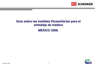 Guia sobre las medidas fitosanitarias para el embalaje de madera MÉXICO 2008.