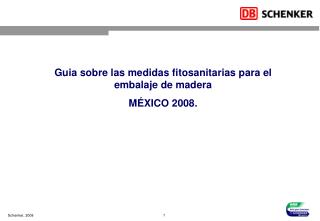 Guia sobre las medidas fitosanitarias para el embalaje de madera MÉXICO 2008.