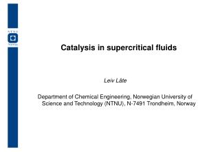 Catalysis in supercritical fluids