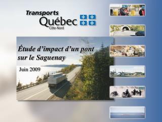 Étude d’impact d’un pont sur le Saguenay