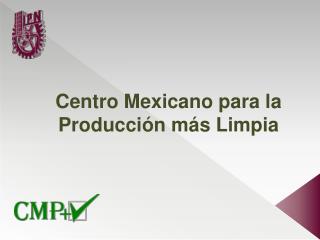 Centro Mexicano para la Producción más Limpia