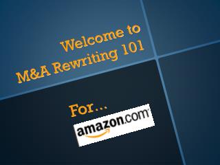 Welcome to M&amp;A Rewriting 101