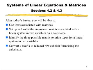 Systems of Linear Equations &amp; Matrices Sections 4.2 &amp; 4.3