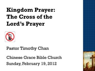 Kingdom Prayer: The Cross of the Lord’s Prayer