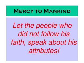 Mercy to Mankind