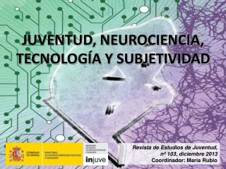 Revista de Estudios de Juventud, nº 103, diciembre 2013 Coordinador: María Rubio
