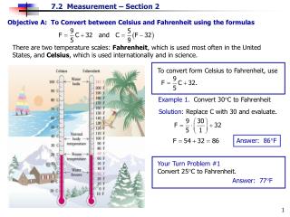 Objective A: To Convert between Celsius and Fahrenheit using the formulas