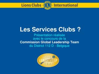 Les Services Clubs ?