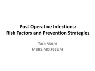 Post Operative Infections: Risk Factors and Prevention Strategies