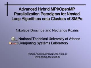 Nikolaos Drosinos and Nectarios Koziris National Technical University of Athens