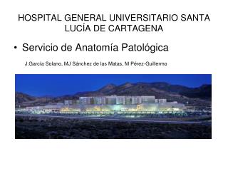 HOSPITAL GENERAL UNIVERSITARIO SANTA LUCÍA DE CARTAGENA