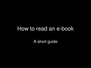 How to read an e-book