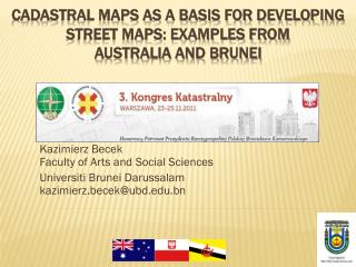 Cadastral maps as a basis for developing street maps: examples from Australia and Brunei