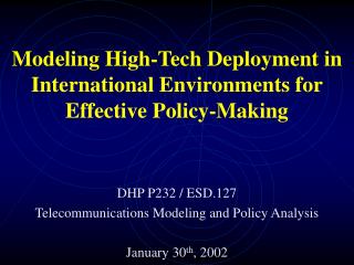 Modeling High-Tech Deployment in International Environments for Effective Policy-Making