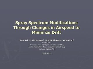 Spray Spectrum Modifications Through Changes in Airspeed to Minimize Drift