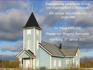 Evangelische-lutherische Kirche von Ingermanland in Russland: