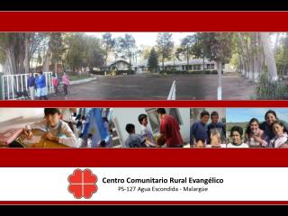 Centro Comunitario Rural Evangélico PS-127 Agua Escondida - Malargüe