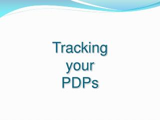 Tracking your PDPs