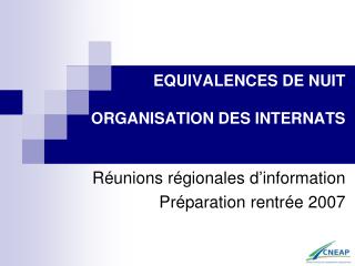 EQUIVALENCES DE NUIT ORGANISATION DES INTERNATS