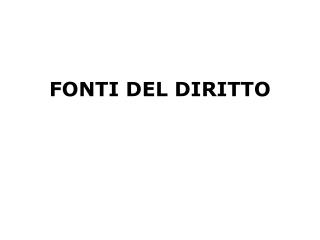 FONTI DEL DIRITTO