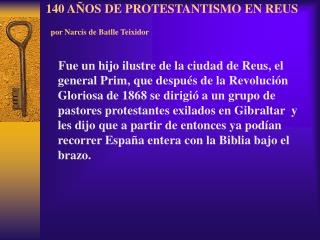 140 AÑOS DE PROTESTANTISMO EN REUS por Narcís de Batlle Teixidor