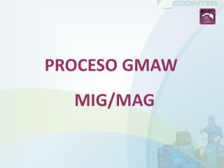 PROCESO GMAW