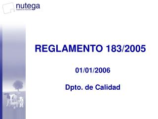REGLAMENTO 183/2005