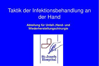 Taktik der Infektionsbehandlung an der Hand