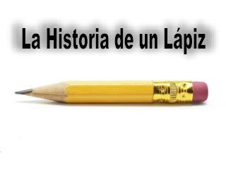 La Historia de un Lápiz