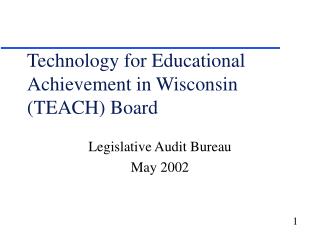 Technology for Educational Achievement in Wisconsin (TEACH) Board