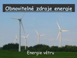 Obnovitelné zdroje energie