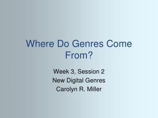 Where Do Genres Come From?