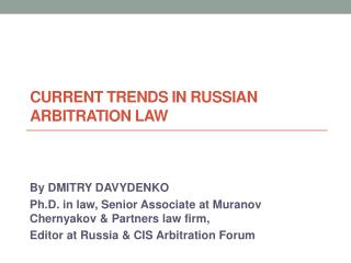 Current trends in Russian arbitration law