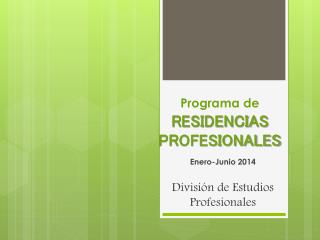 Programa de RESIDENCIAS PROFESIONALES