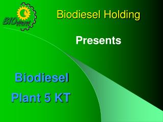 Biodiesel Plant 5 KT