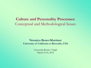 Culture and Personality Processes: Conceptual and Methodological Issues
