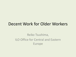 Decent Work for Older Workers