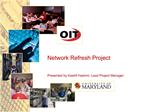 Network Refresh Project