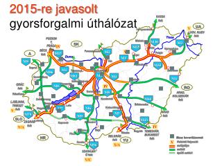 2015-re javasolt gyorsforgalmi úthálózat