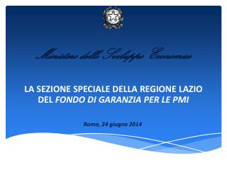 LA SEZIONE SPECIALE DELLA REGIONE LAZIO DEL FONDO DI GARANZIA PER LE PMI