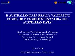 IS AUSTRALIAN DATA REALLY VALIDATING EGM08, OR IS EGM08 JUST IN/VALIDATING AUSTRALIAN DATA?