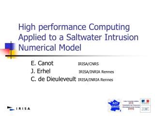 High performance Computing Applied to a Saltwater Intrusion Numerical Model