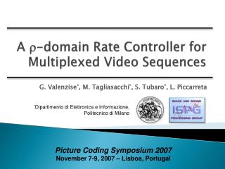 A  -domain Rate Controller for Multiplexed Video Sequences