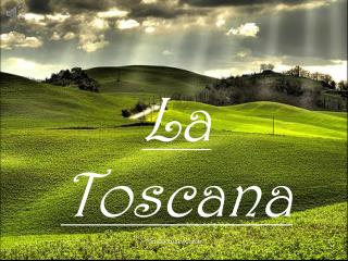 La Toscana